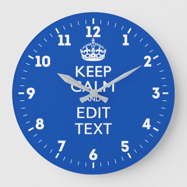 Personalized Keep Calm And Have Your Text on Blue Large Clock (Front)