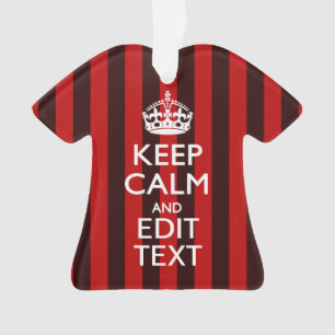 Personalized Keep Calm Your Text Red Stripes Decor Ornament