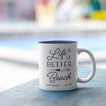Personalized Life Is Better At the Beach Two-Tone Coffee Mug<br><div class="desc">Celebrate life at your seaside abode with this cute personalized mug featuring the phrase "life is better at the beach" in navy blue lettering accented with a starfish and an oar. Customize with your family name and/or year established beneath.</div>