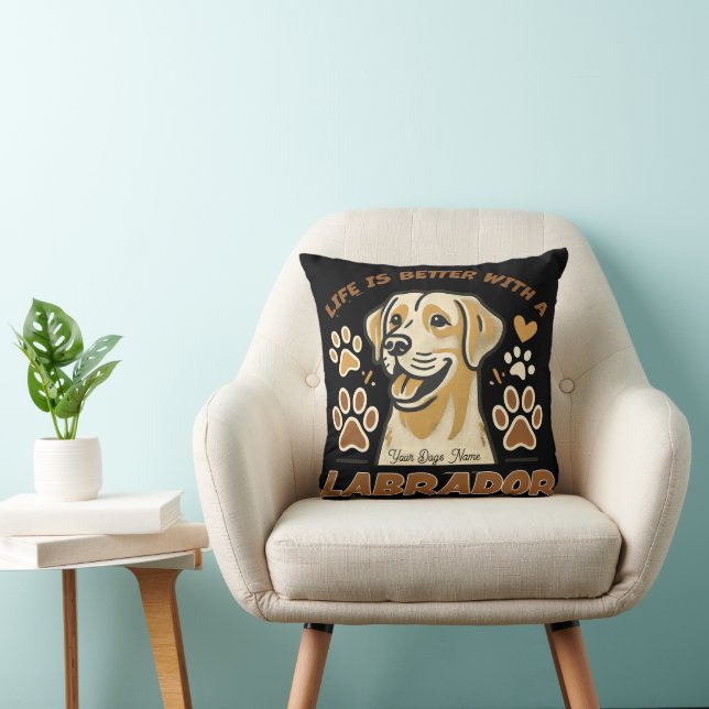 Personalized Life is Better with a Labrador Throw  Cushion (Chair)