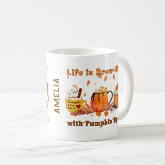 Personalized Life Is Brew-tiful With Pumpkin Spice Coffee Mug
