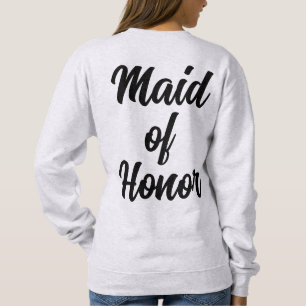 Personalized Maid of Honor Gift Bridesmaid Custom  Sweatshirt