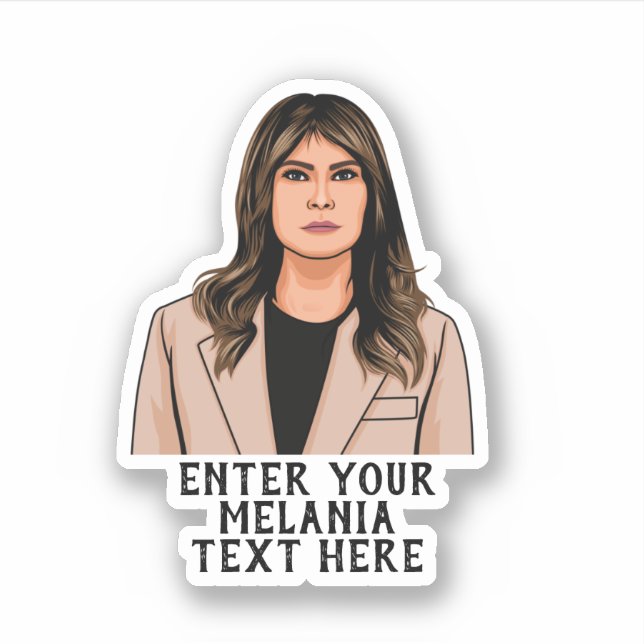 PERSONALIZED MELANIA TRUMP (Front)