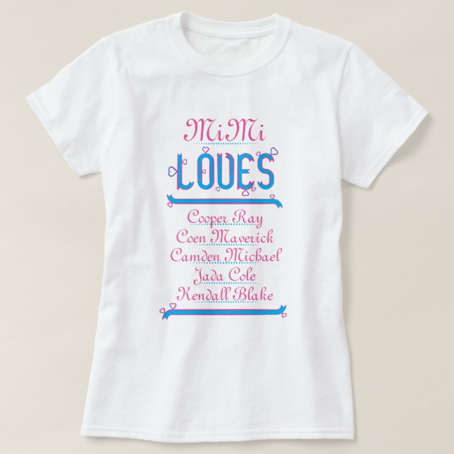 PERSONALIZED MiMi LOVES her grandchildren T-Shirt (Design Front)