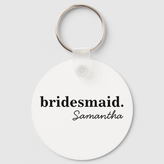 Personalized Modern Bridal Bridesmaid Proposal Key Ring (Front)