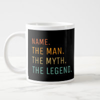 Personalized Mug, The Man The Myth The Legend, Gia