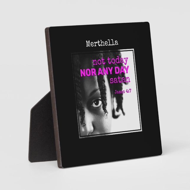 Personalized NOT TODAY SATAN Plaque (Front)