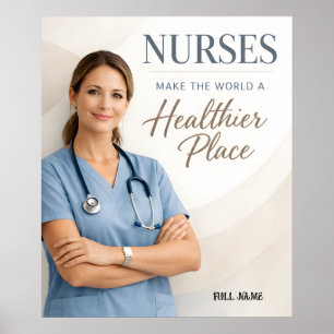 Personalized Nurse "Healthier World" Appreciation  Poster