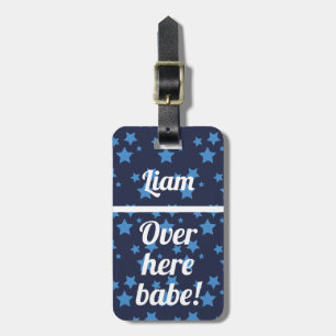 Personalized Over Here babe Funny Luggage Tag