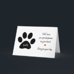 Personalized Pet Sympathy Card<br><div class="desc">Pet Sympathy Card - Personalized with the pet name of your choice.  Leaving Paw Prints in your heart quote.
Left blank inside for your own personal message</div>