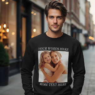Personalized Photo Sweatshirt with Custom Wording