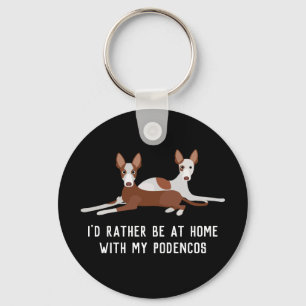 Personalized Podenco Dogs Slogan  Key Ring
