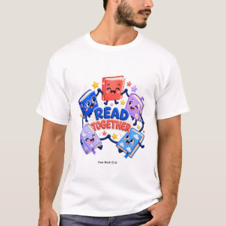 Personalized Read Together Book Club Name T-Shirt