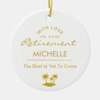 Personalized Retirement The Best Is Yet To Come Ceramic Tree Decoration