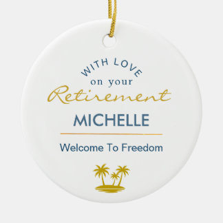 Personalized Retirement Welcome To Freedom Ceramic Tree Decoration