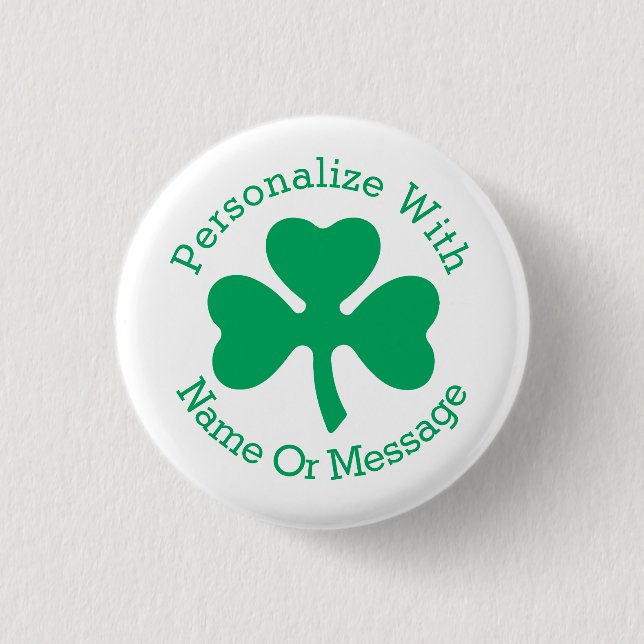 PERSONALIZED Shamrock St Patricks Day 3 Cm Round Badge (Front)