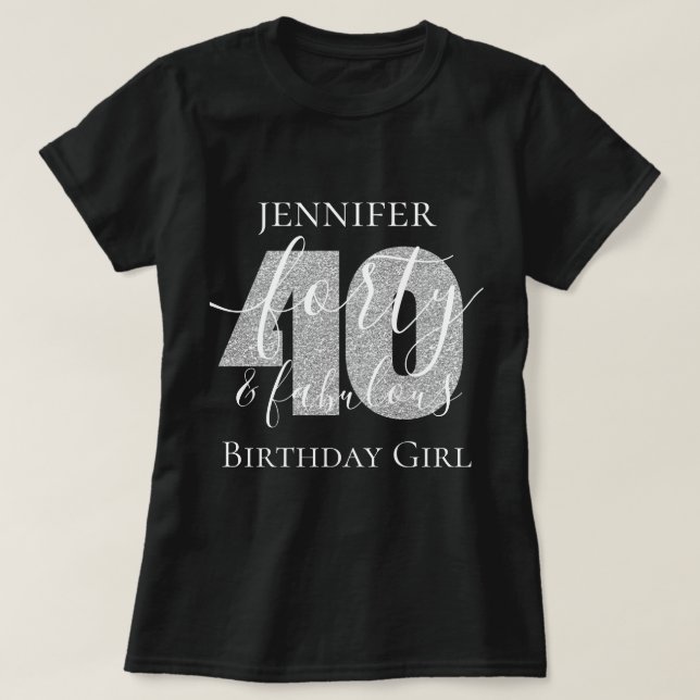 Personalized Silver Forty Fab Birthday Glitter T-Shirt (Design Front)