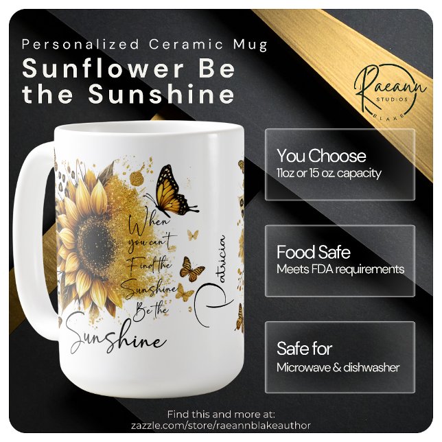 Personalized Sunflower Be the Sunshine Ceramic Mug (Creator Uploaded)