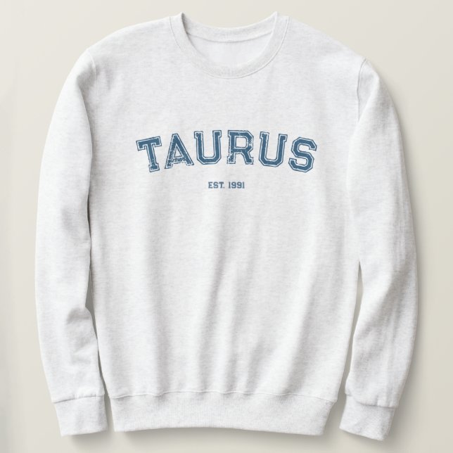 Personalized Taurus Birth Year Sweatshirt (Design Front)
