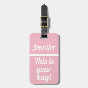 Personalized This is your bag   Funny Luggage Tag