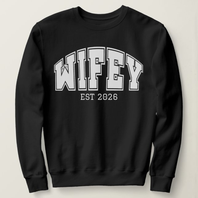 Personalized Wifey, Sports font design  Sweatshirt (Design Front)
