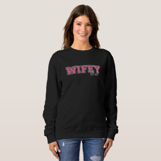 Personalized WIFEY Sweatshirt