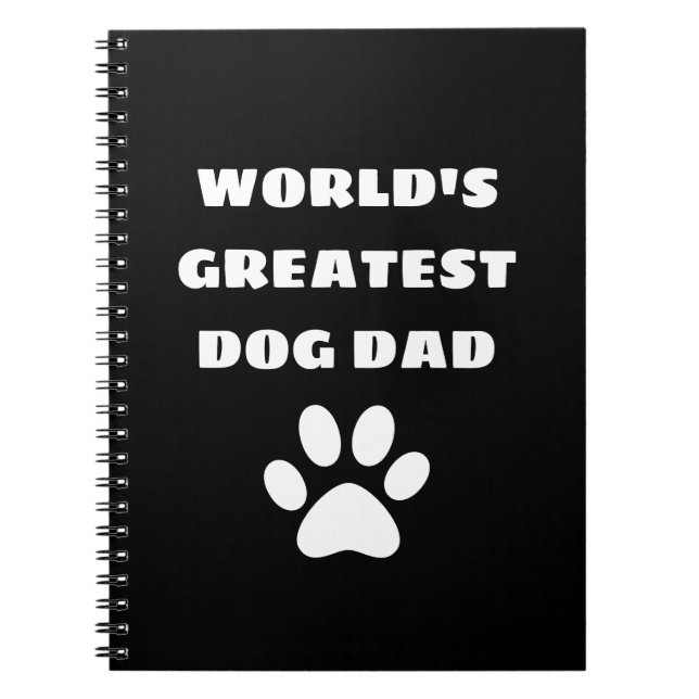 Personalized World's Greatest Dog Dad Custom Text Notebook (Front)