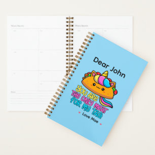 Personalized You Are The Only Meat For My Taco Planner