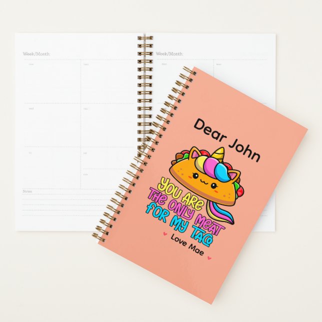 Personalized You Are The Only Meat For My Taco Planner (Display)
