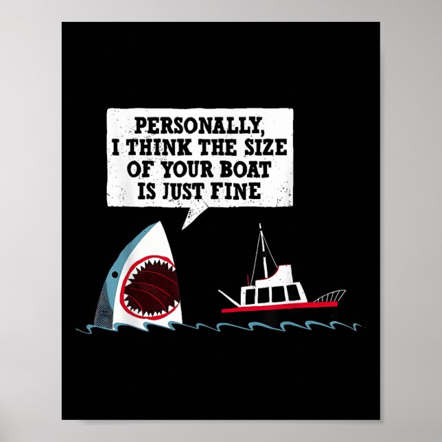 Personally I Think The Size Of Your Boat Is Just F Poster (Front)