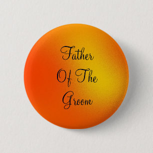 Personlaized Black Text Father of Groom 6 Cm Round Badge