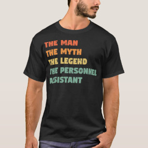 Personnel Assistant Funny Gift for him Personnel A T-Shirt
