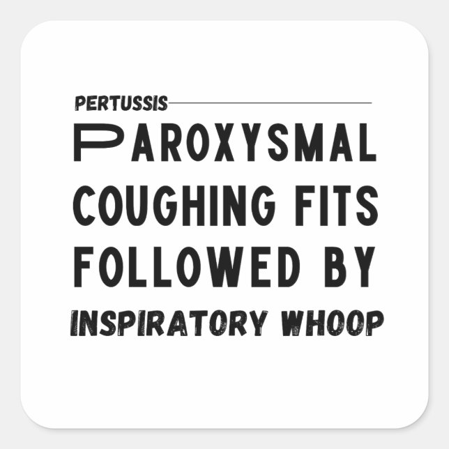 Pertussis Hallmark – Whooping Cough Medical Square Sticker (Front)