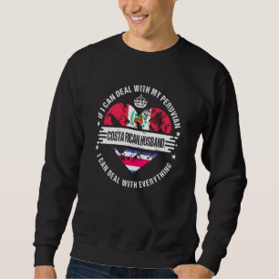 Peru Flag Costa Rica Grown Husband Country Sweatshirt
