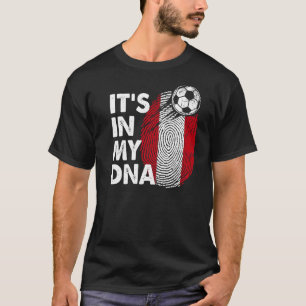 Peru In My Dna Peruvian Flag Team Peru T-Shirt