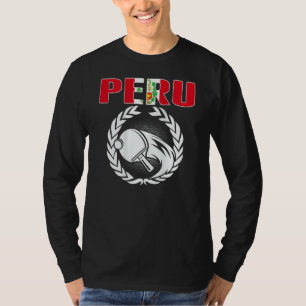 Peru Ping Pong   Peruvian Table Tennis Team Suppor T-Shirt