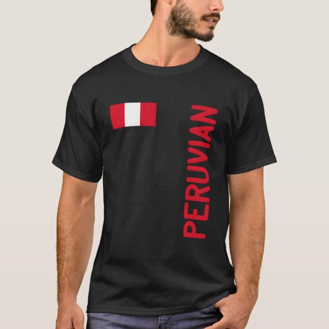 Peruvian Flag And Peru Roots T-Shirt (Front)