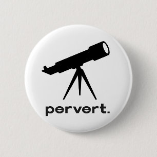 Pervert with Telescope Funny Parody Humour 6 Cm Round Badge