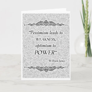Pessimism leads to weakness - Positive Quote´s Card