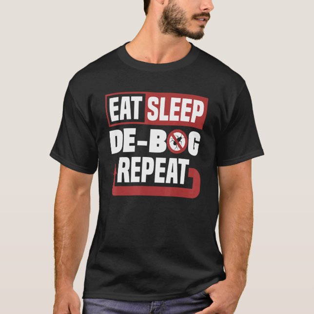 Pest Control Technician Exterminator Eat Sleep Deb T-Shirt (Front)
