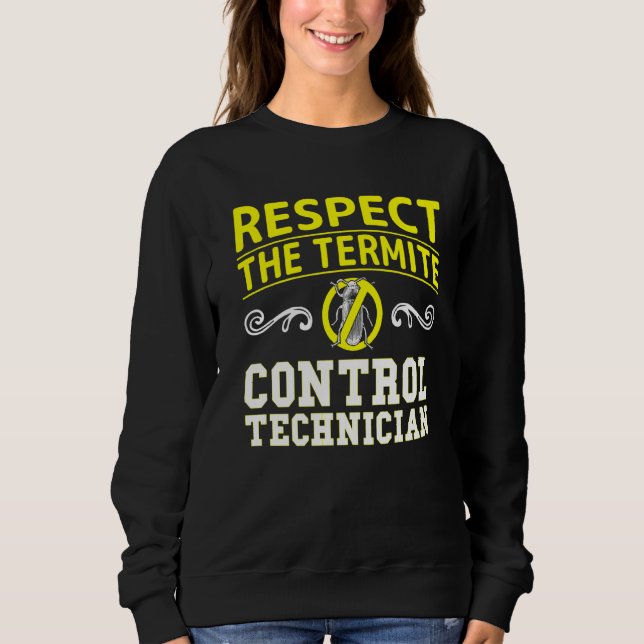 Pest Control Technician For Exterminator Specialis Sweatshirt (Front)