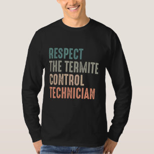 Pest Control Technician For Exterminator Specialis T-Shirt