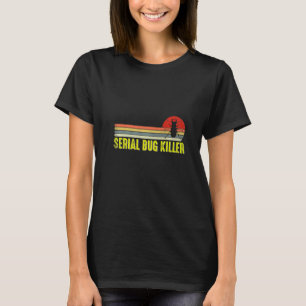 Pest Control Technician For Exterminator Specialis T-Shirt