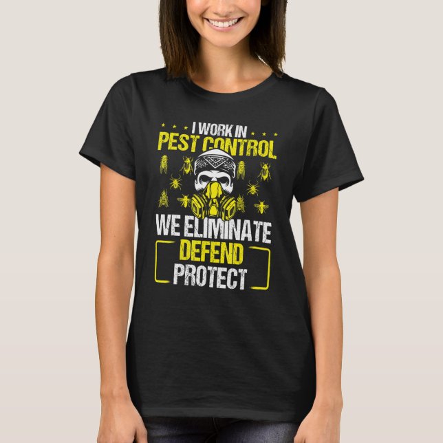 Pest Control Worker Bed Bug Killer Extermination T T-Shirt (Front)