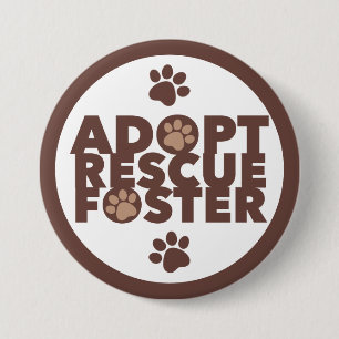 Pet Adopt Rescue Foster 7.5 Cm Round Badge