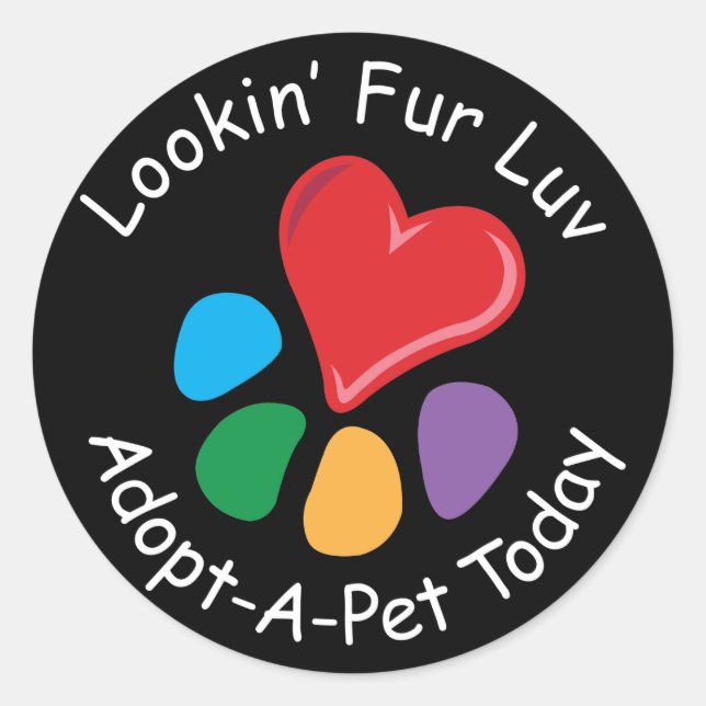 Pet Adoption_Heart-Paw_Lookin' Fur Luv Classic Round Sticker (Front)