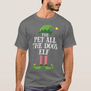 Pet All The Dogs Elf Matching Family Group Christm T-Shirt