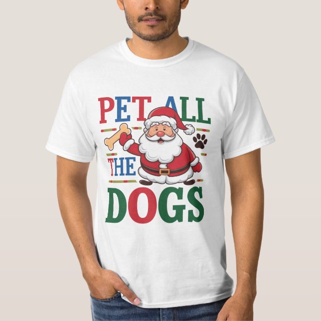  Pet All the Dogs T-Shirt (Front)