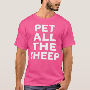 Pet All The Sheep Cute Sheep T-Shirt