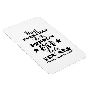 Pet Cat Funny Quote Magnet